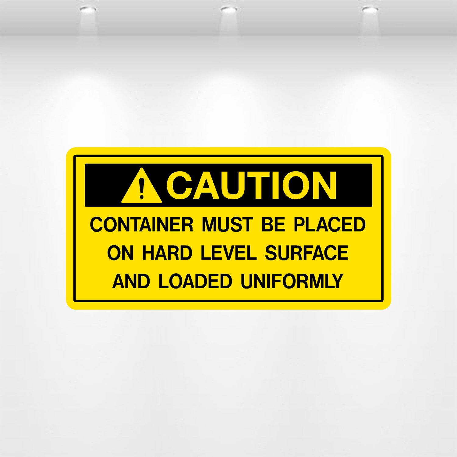 Decal - Caution Container Must Be Placed on Hand