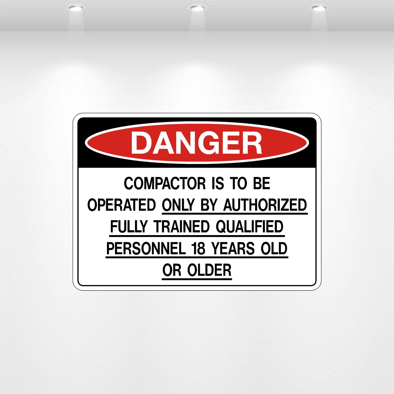 Decal - Danger Compactor is to be Operated Only by