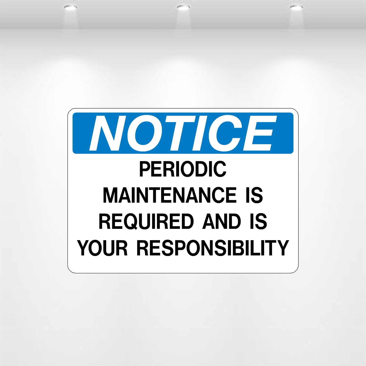 Decal - Notice Periodic Maintenance Required