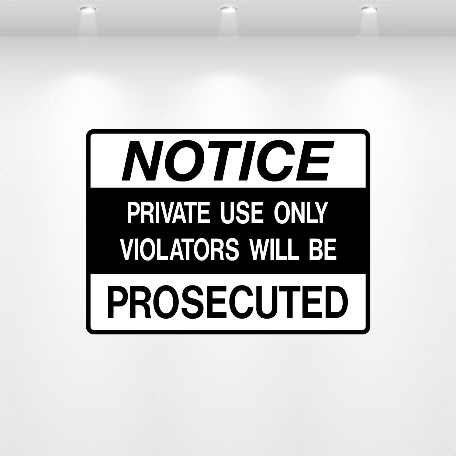 Decal - Notice Private Use Only