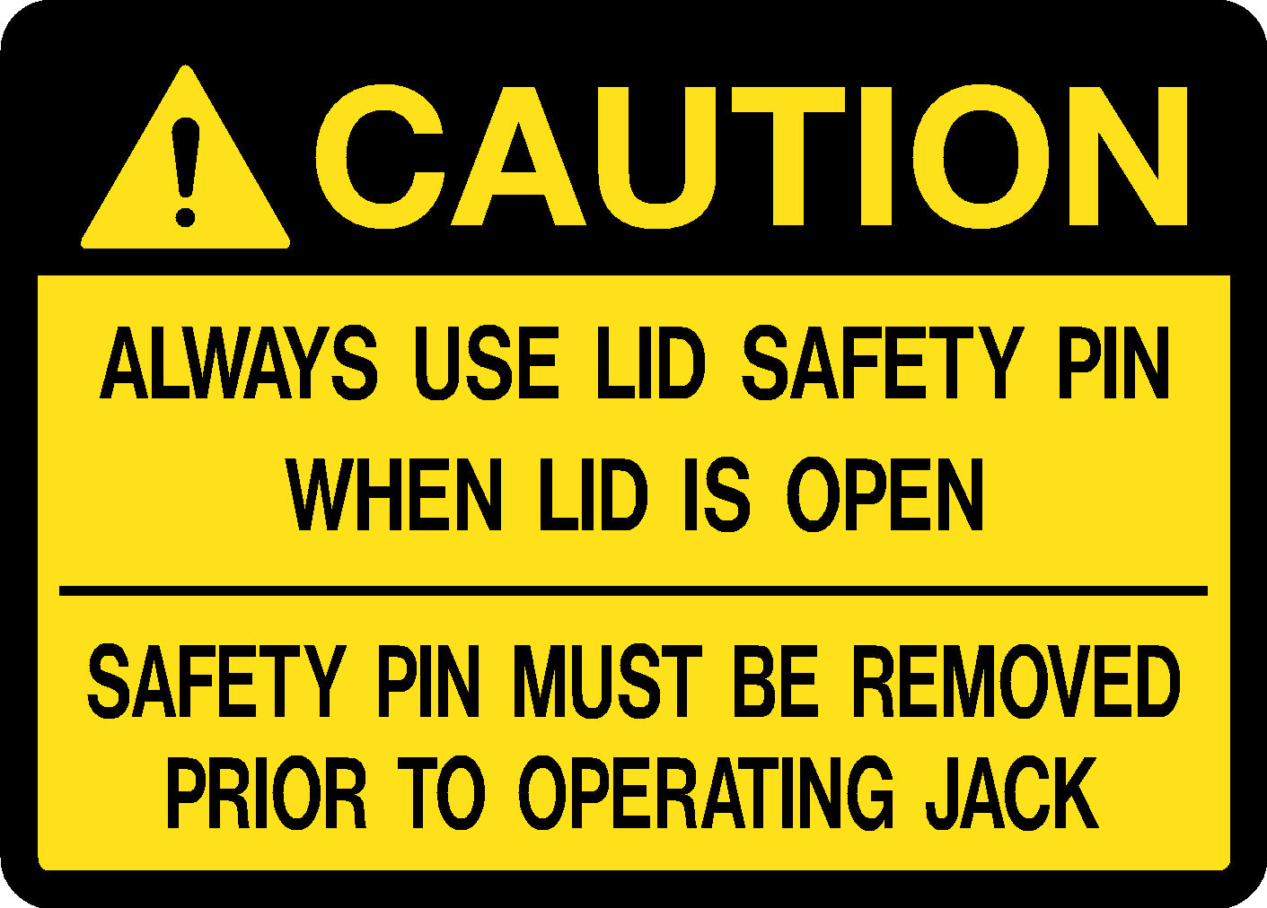 Decal - Caution Always Use Lid Safety Pin