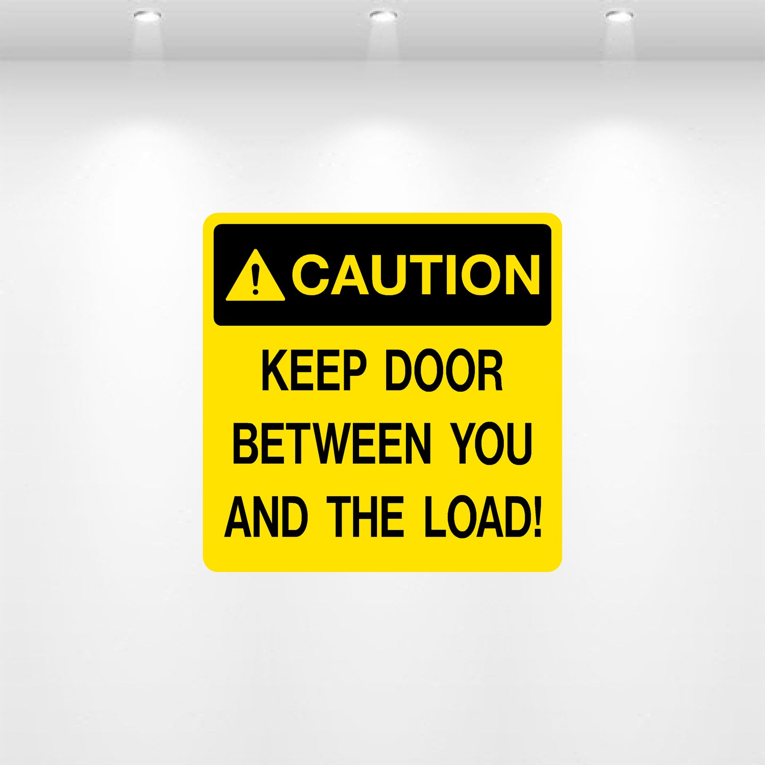 Decal - Caution Keep Door Between You and Load