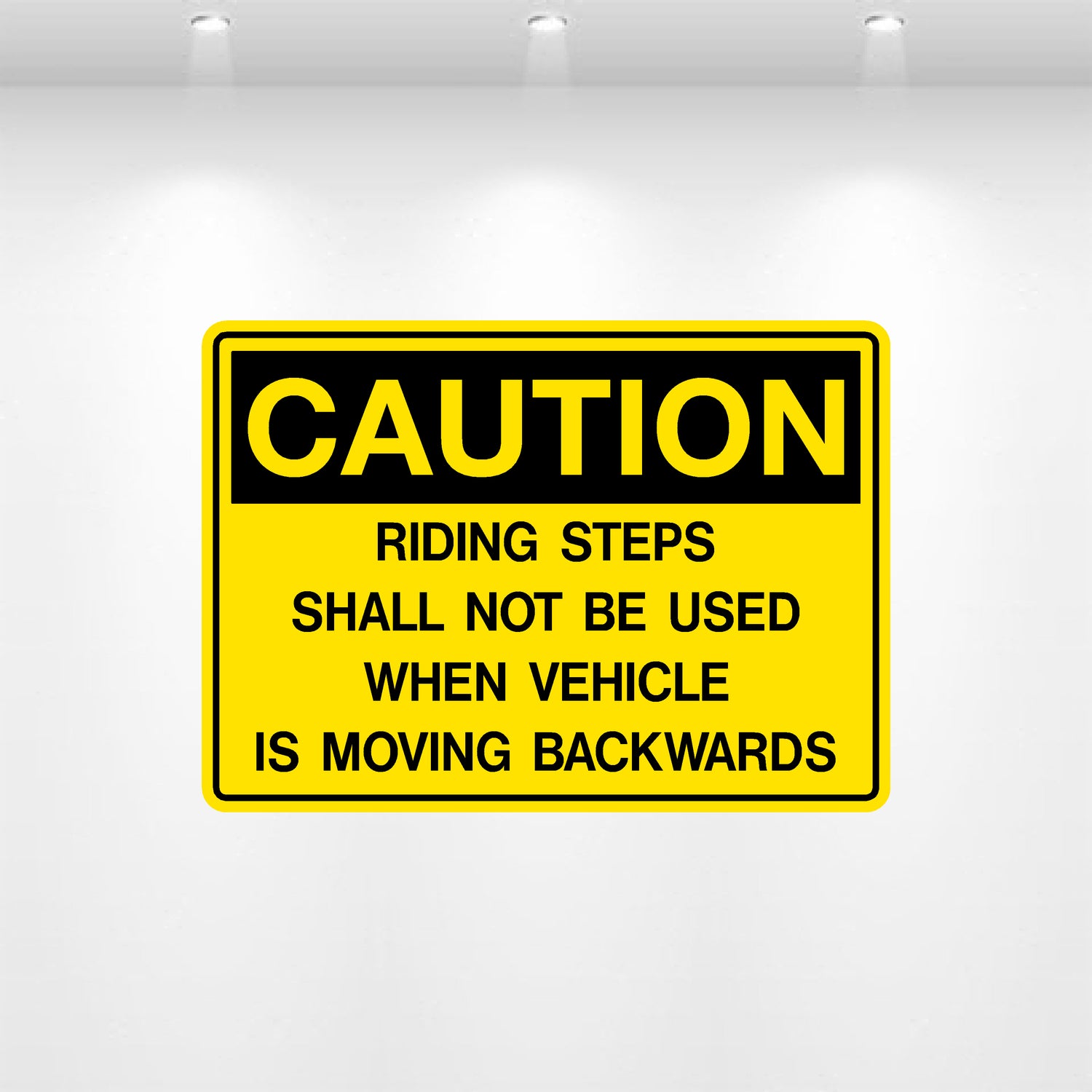 Decal - Caution Riding Steps Shall Not Be Used