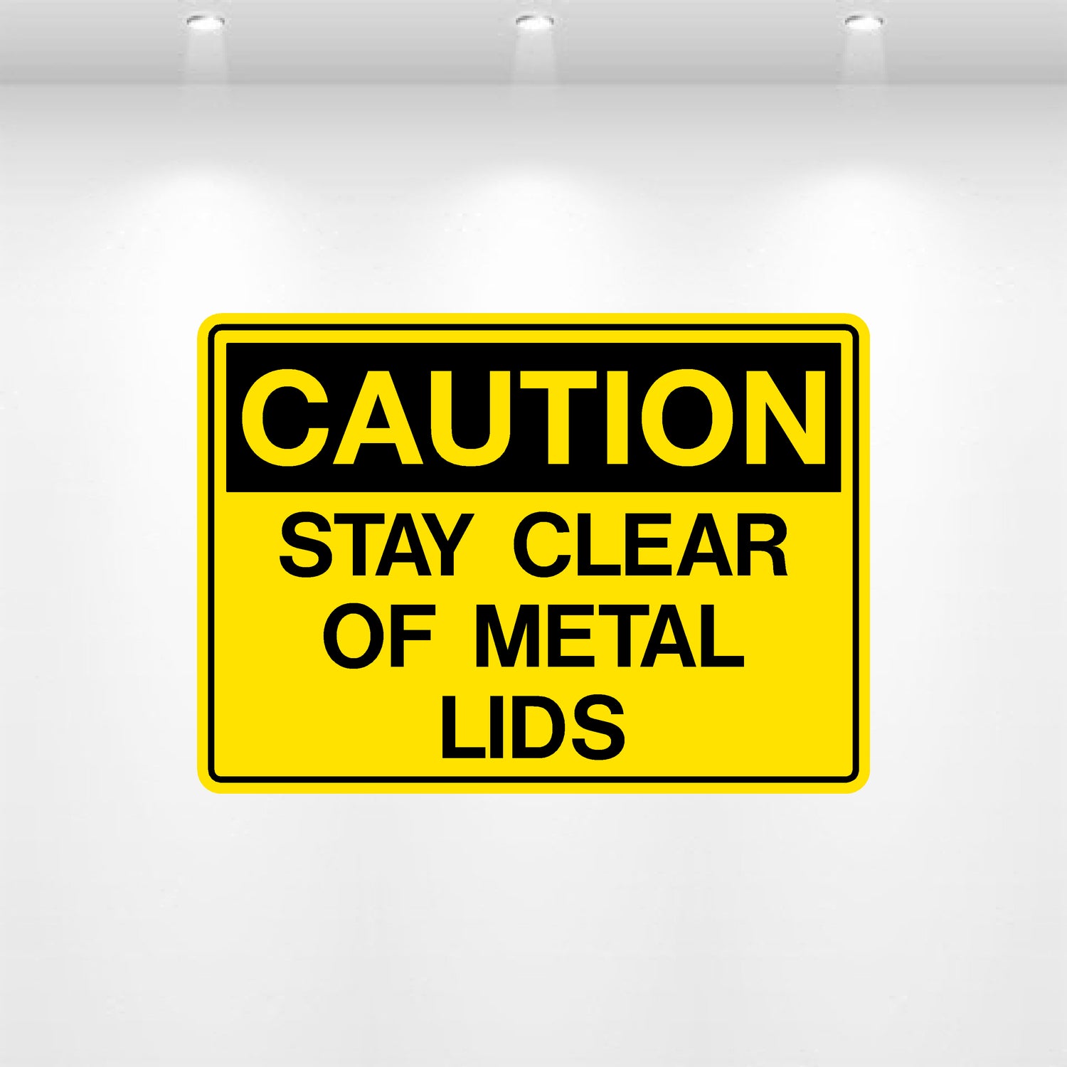 Decal - Caution Stay Clear of Metal Lids