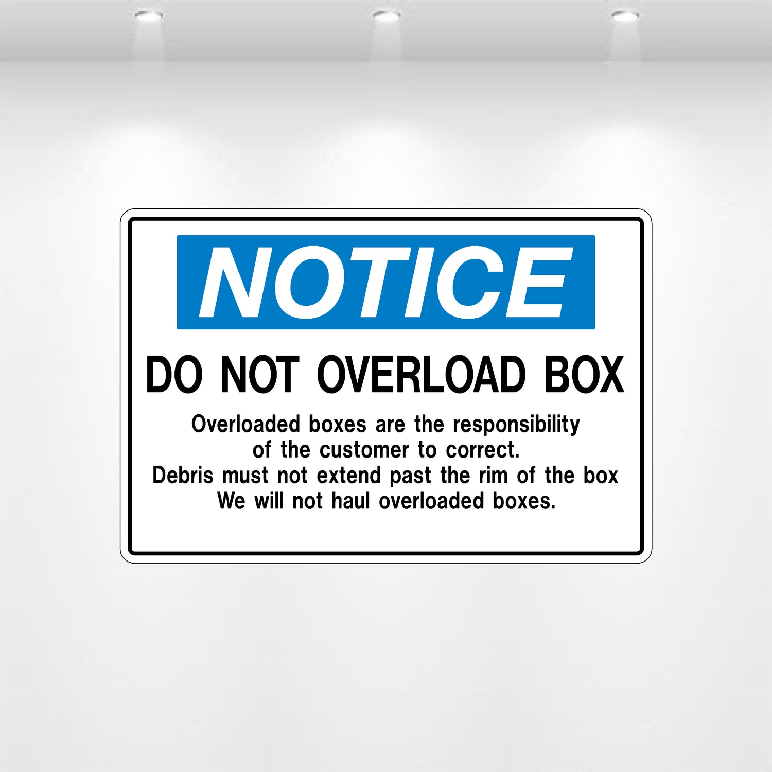 Decal - Notice Do Not Overload Box