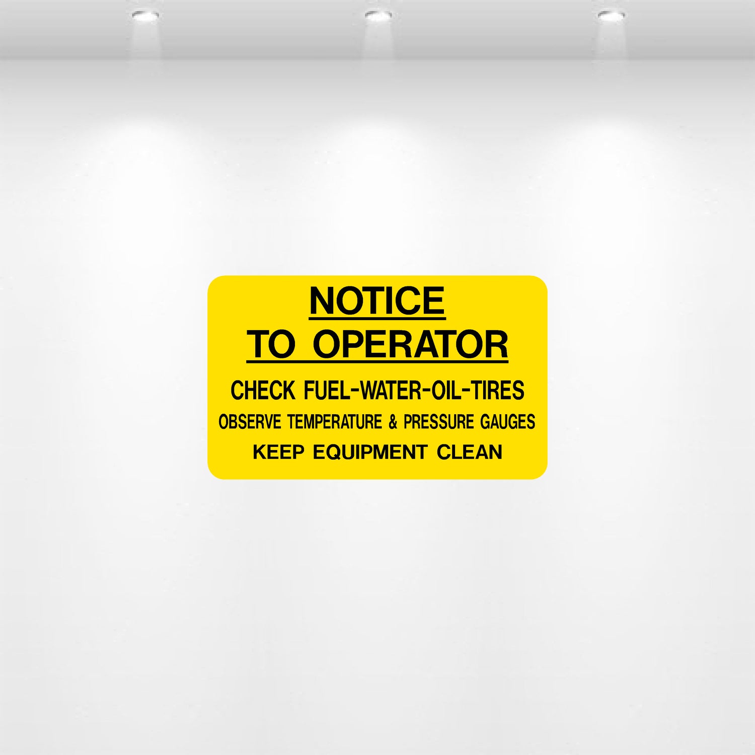 Decal - Notice To Operator