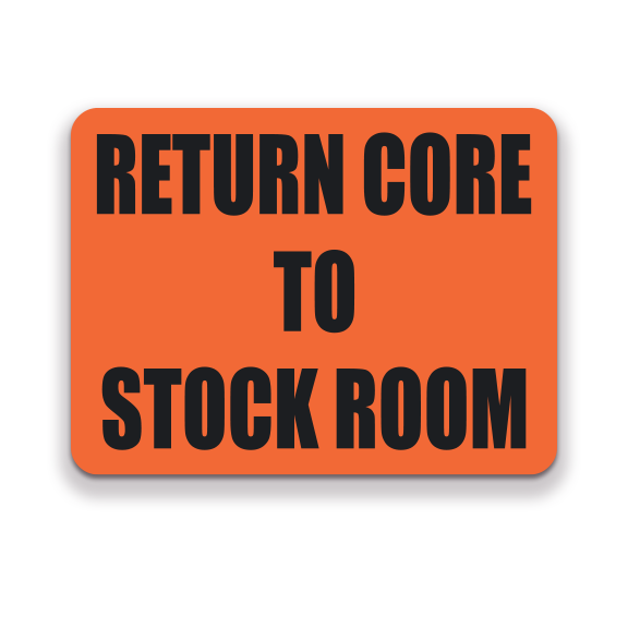 Decal - Return Core To Stock Room