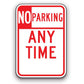 Sign - No Parking Any Time