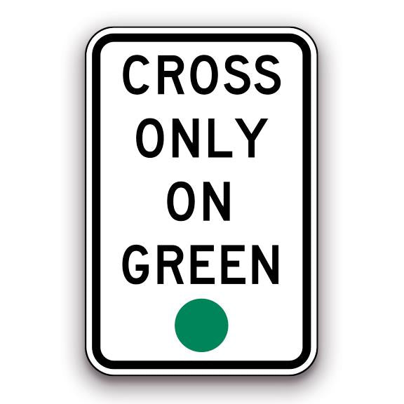 Sign - Cross Only on Green