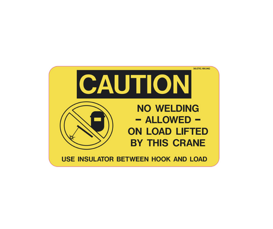Decal - Caution, No Welding