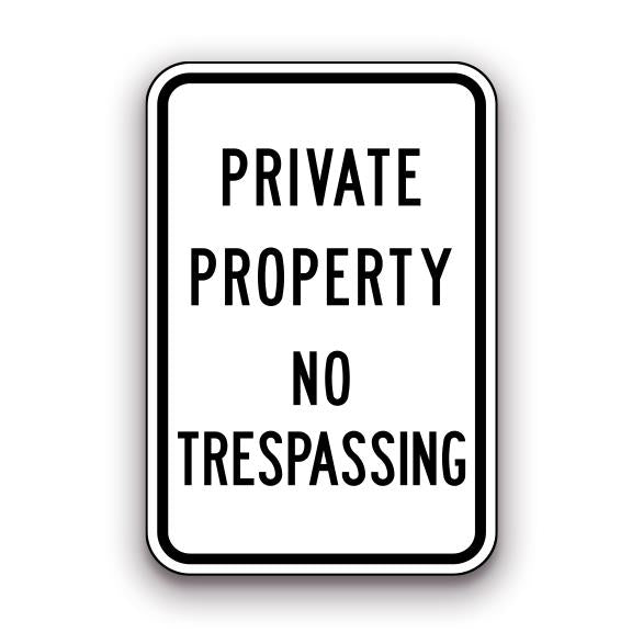 Sign - Private Property No Trespassing