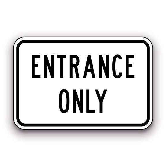 Sign - Entrance Only