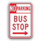 Sign - No Parking Bus Stop - Right Arrow