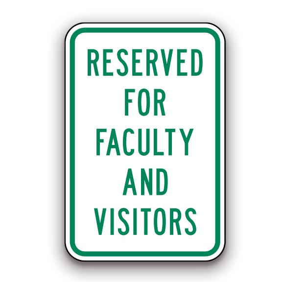 Sign - Reserved for Faculty and Visitors