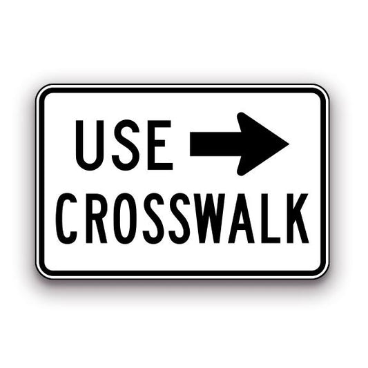 Sign - Use Crosswalk