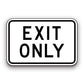 Sign - Exit Only
