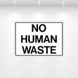 Decal - No Human Waste | Safety Decals