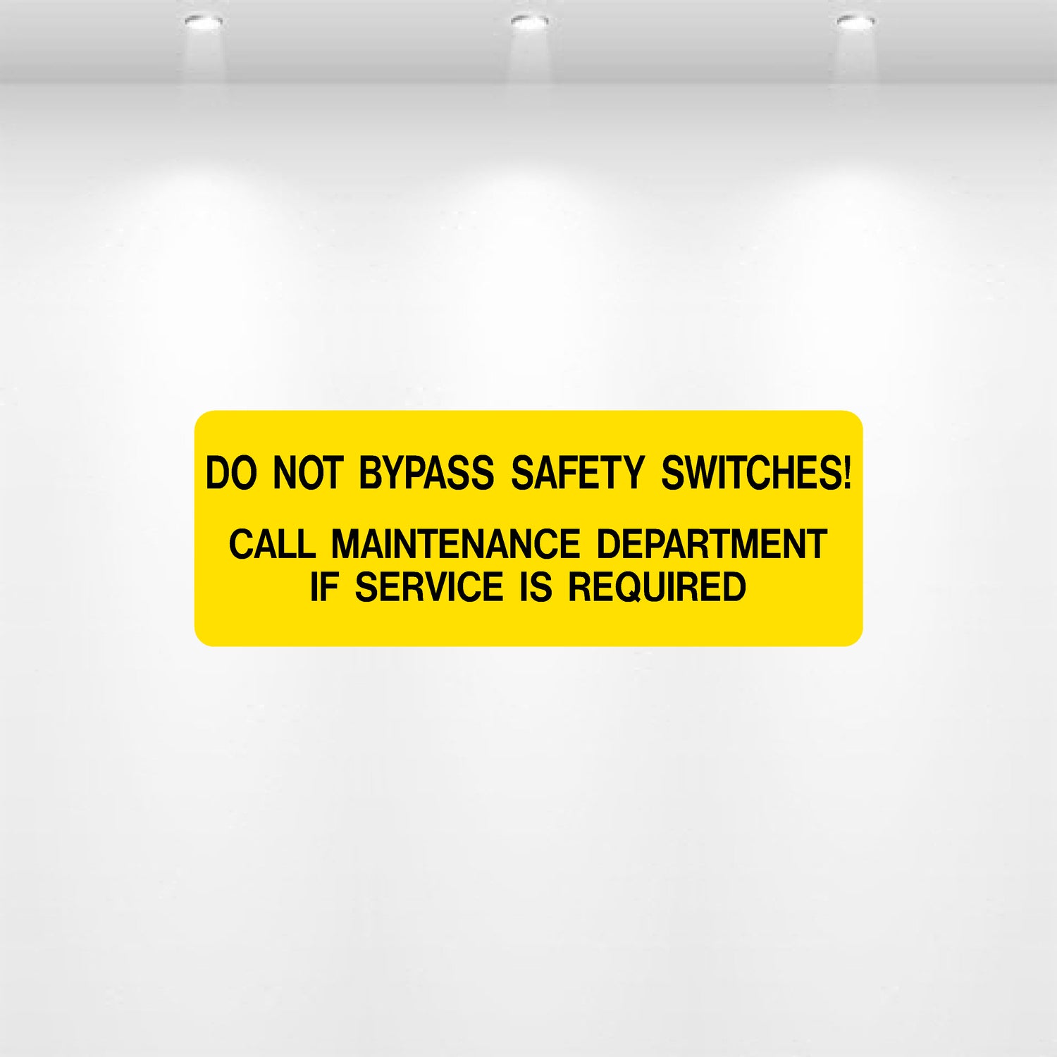 Decal - Do Not Bypass Safety Switches