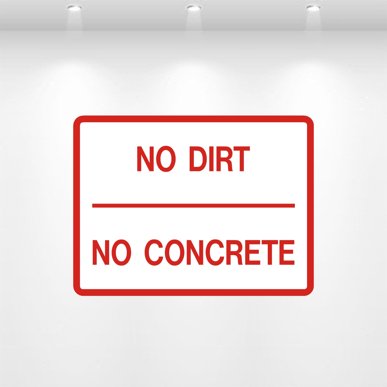 Decal - No Dirt No Concrete
