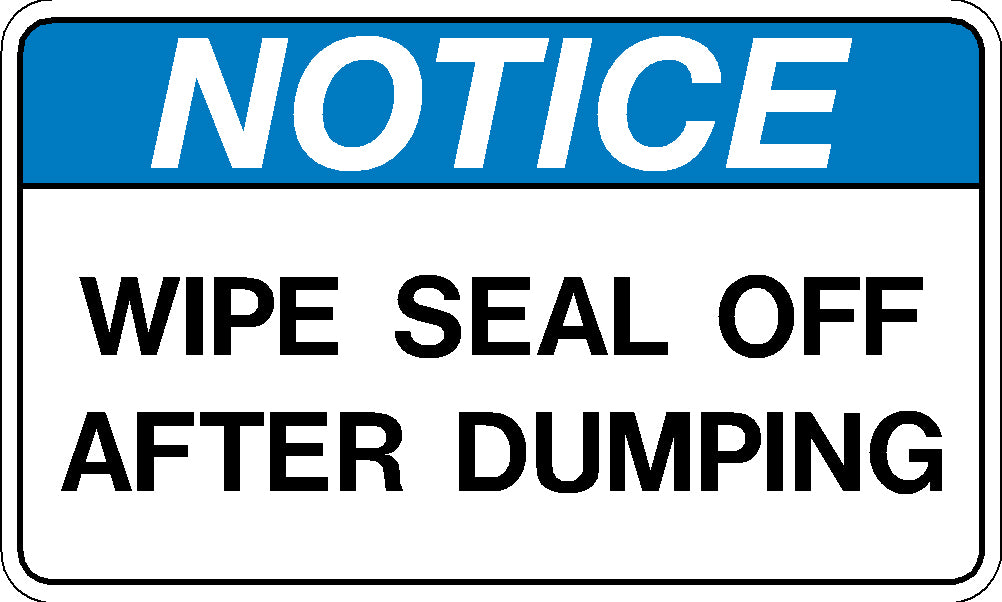 Decal - Notice Wipe Seal Off After Dumping