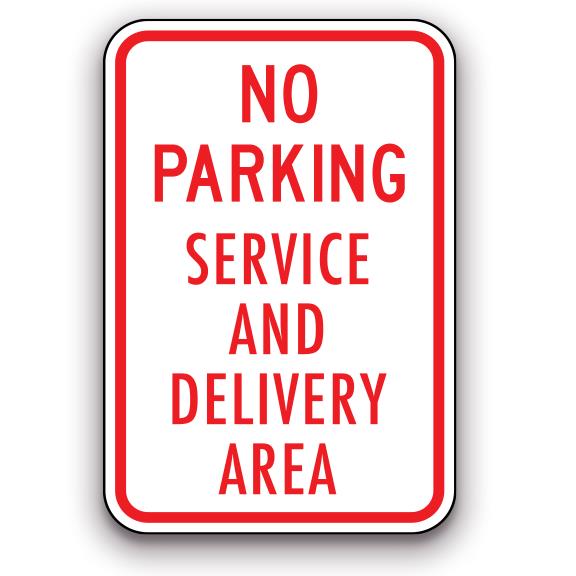 Sign - No Parking Service and Delivery Area