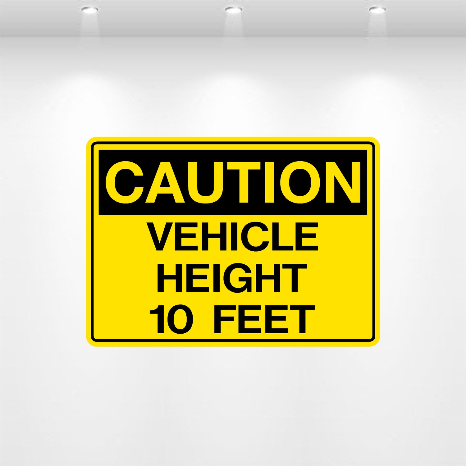 Decal - Caution Vehicle Height 10 Feet