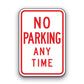 Sign - No Parking Any Time