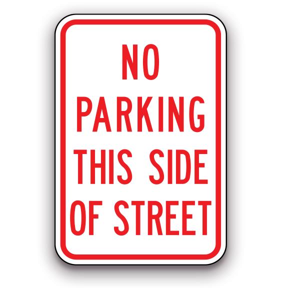 Sign - No Parking this Side of Street