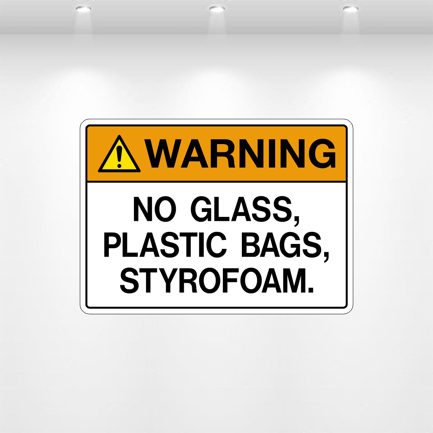 Decal - Warning No Glass Plastic Bags Styrofoam