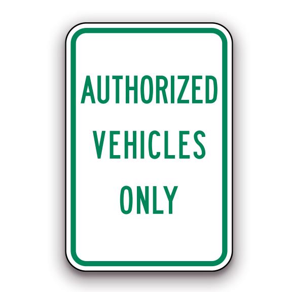 Sign - Authorized Vehicles Only