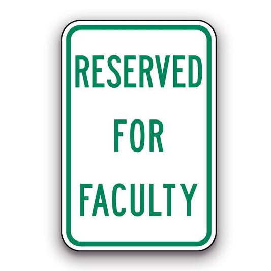 Sign - Reserved for Faculty