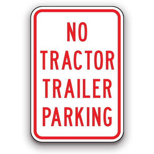 Sign - No Tractor Trailer Parking