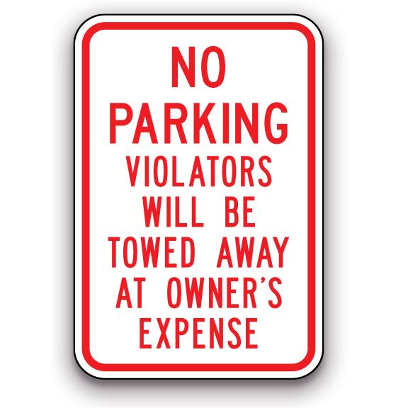 Sign - No Parking Violators will be Towed Away at Owner's Expense