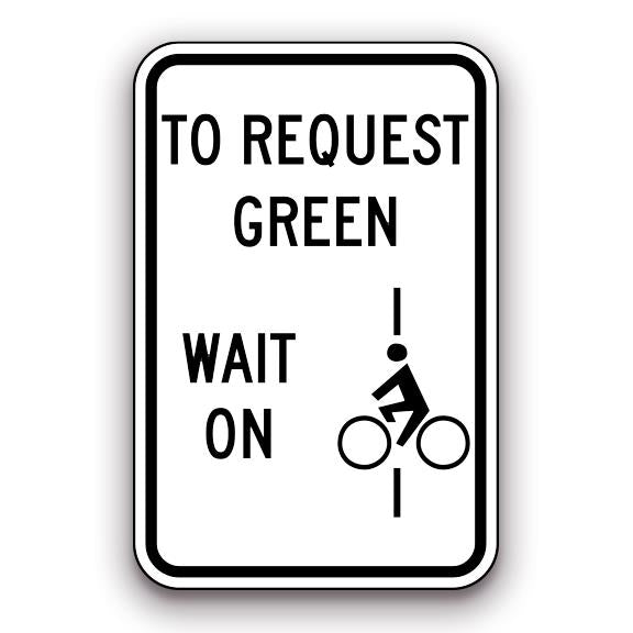 Sign - To Request Green Wait on Symbol