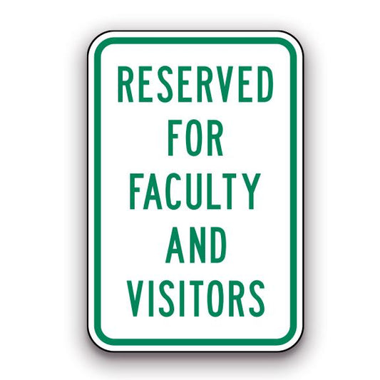 Sign - Reserved for Faculty and Visitors