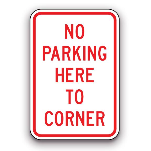 Sign - No Parking Here to Corner