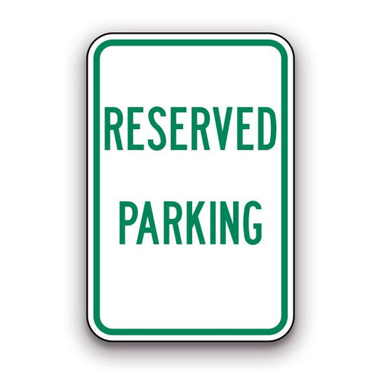 Sign - Reserved Parking