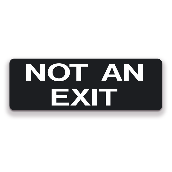 Decal - Not An Exit