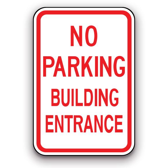 Sign - No Parking Building Entrance