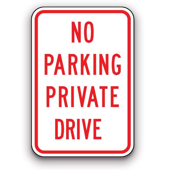 Sign - No Parking Private Drive
